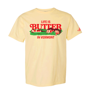 Life is Butter in Vermont T-shirt